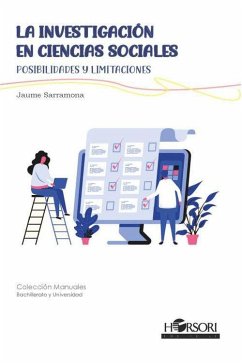 La investigación en ciencias sociales : posibilidades y limitaciones - Serramona, Jaume