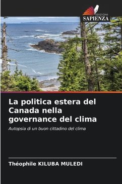 La politica estera del Canada nella governance del clima - KILUBA MULEDI, Théophile
