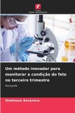 Um método inovador para monitorar a condição do feto no terceiro trimestre