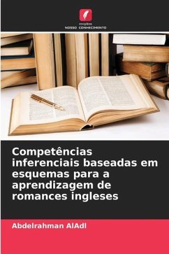 Competências inferenciais baseadas em esquemas para a aprendizagem de romances ingleses - AlAdl, Abdelrahman