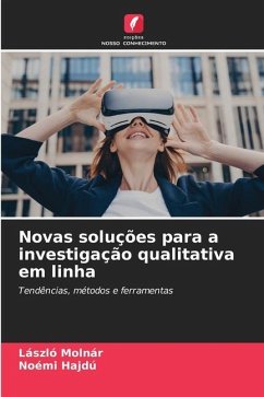 Novas soluções para a investigação qualitativa em linha - Molnár, László;Hajdú, Noémi