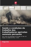 Saúde e condições de trabalho dos trabalhadores agrícolas sazonais peruanos