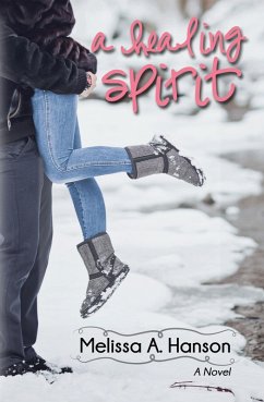 A Healing Spirit - Hanson, Melissa A.