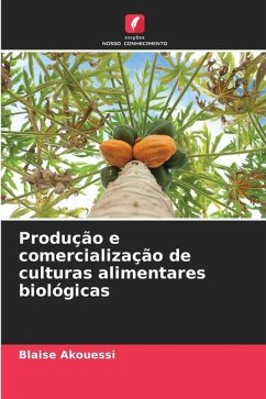 Produção e comercialização de culturas alimentares biológicas - Akouessi, Blaise