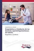 Diagnóstico y Conducta de las lesiones capsuloligamentosas de tobillo