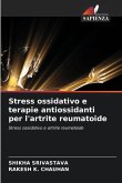 Stress ossidativo e terapie antiossidanti per l'artrite reumatoide