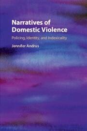 Narratives of Domestic Violence - Andrus, Jennifer (University of Utah)