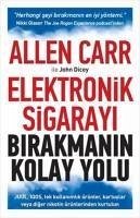 Elektronik Sigarayi Birakmanin Kolay Yolu - Carr, Allen