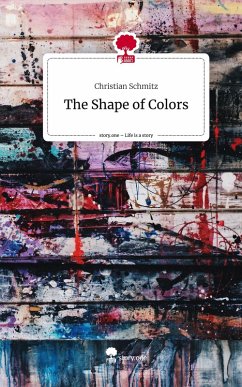 Cover The Shape of Colors. Life is a Story - story.one