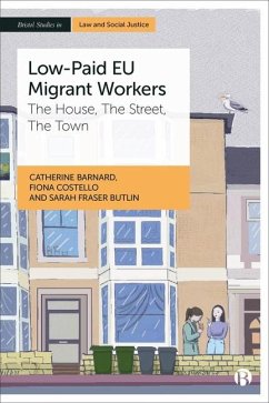 Low-Paid EU Migrant Workers - Barnard, Catherine; Costello, Fiona; Fraser Butlin, Sarah