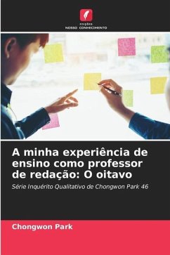 A minha experiência de ensino como professor de redação: O oitavo - Park, Chongwon