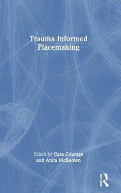 Trauma Informed Placemaking