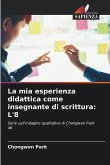 La mia esperienza didattica come insegnante di scrittura: L'8