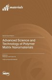 Advanced Science and Technology of Polymer Matrix Nanomaterials