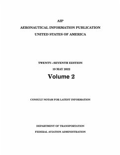 2024 Aeronautical Information Publication (AIP) Basic (Volume 2/2) - Federal Aviation Administration; U. S. Department Of Transportation