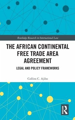 The African Continental Free Trade Area Agreement - Ajibo, Collins C