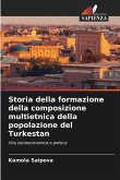 Storia della formazione della composizione multietnica della popolazione del Turkestan
