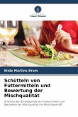 Schütteln von Futtermitteln und Bewertung der Mischqualität