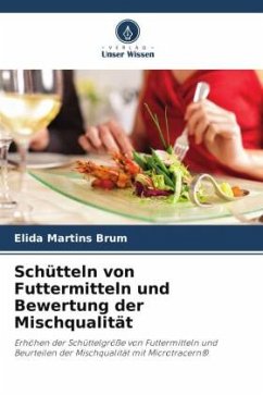 Schütteln von Futtermitteln und Bewertung der Mischqualität - Martins Brum, Elida