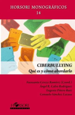 Ciberbullying : qué es y cómo abordarlo - Cerezo Ramírez, Fuensanta