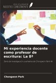 Mi experiencia docente como profesor de escritura: La 8ª
