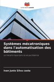 Systèmes mécatroniques dans l'automatisation des bâtiments