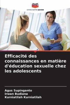 Efficacité des connaissances en matière d'éducation sexuelle chez les adolescents - Supinganto, Agus;Budiana, Irwan;Kurniatilah, Kurniatilah