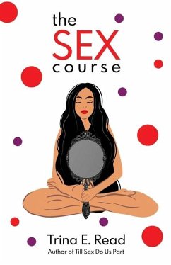 The Sex Course - Read, Trina E