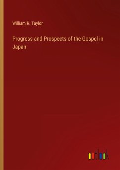 Progress and Prospects of the Gospel in Japan