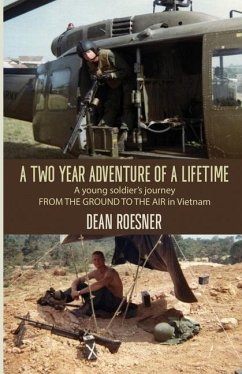 A Two Year Adventure of a Lifetime - Roesner, Dean