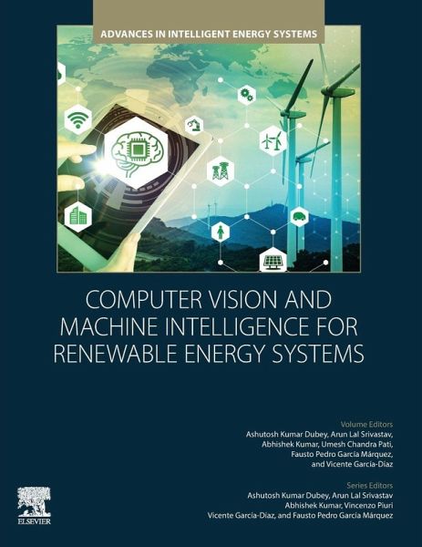 Computer Vision and Machine Intelligence for Renewable Energy Systems Computer Vision and Machine Intelligence for Renewable Energy Systems