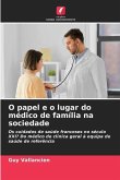 O papel e o lugar do médico de família na sociedade