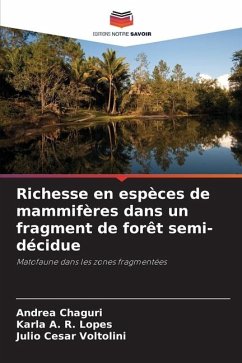 Richesse en espèces de mammifères dans un fragment de forêt semi-décidue - Chaguri, Andrea;Lopes, Karla A. R.;Voltolini, Julio Cesar