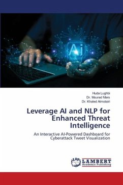 Leverage AI and NLP for Enhanced Threat Intelligence - Lughbi, Huda;Mars, Dr. Mourad;Almotairi, Dr. Khaled