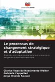 Le processus de changement stratégique et d'adaptation