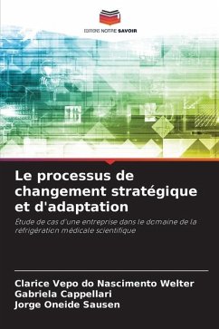 Le processus de changement stratégique et d'adaptation - Vepo do Nascimento Welter, Clarice;Cappellari, Gabriela;Oneide Sausen, Jorge
