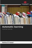Automatic learning
