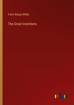 The Great Inventions - Wilkie, Franc Bangs