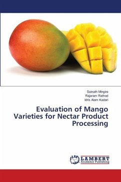 Evaluation of Mango Varieties for Nectar Product Processing - Mingire, Sainath;Rathod, Rajaram;Kadari, Idris Alam