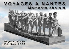 Voyage à Nantes - Kustner, Roger