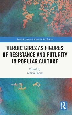 Cover Heroic Girls as Figures of Resistance and Futurity in Popular Culture