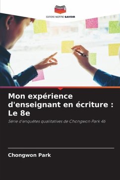 Mon expérience d'enseignant en écriture : Le 8e - Park, Chongwon