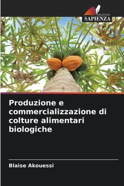 Produzione e commercializzazione di colture alimentari biologiche - Akouessi, Blaise