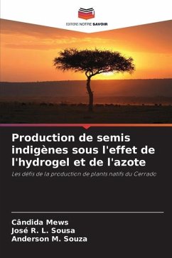 Production de semis indigènes sous l'effet de l'hydrogel et de l'azote - Mews, Cândida;Sousa, José R. L.;Souza, Anderson M.