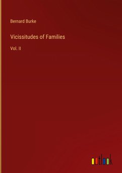 Vicissitudes of Families - Burke, Bernard