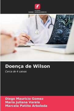 Doença de Wilson - Gomez, Diego Mauricio;Varela, María Juliana;Arboleda, Marcela Patiño