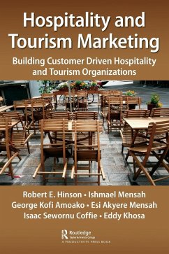 Hospitality and Tourism Marketing - Hinson, Robert Ebo; Mensah, Ishmael; Amoako, George Kofi