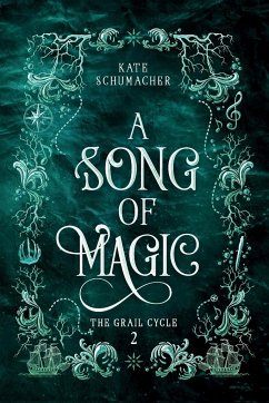 A Song of Magic - Schumacher, Kate