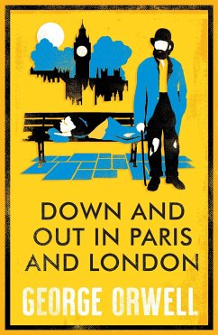 Down and Out in Paris and London. Annotated Edition - Orwell, George