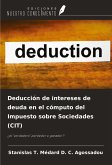 Deducción de intereses de deuda en el cómputo del Impuesto sobre Sociedades (CIT) Deducción de intereses de deuda en el cómputo del Impuesto sobre Sociedades (CIT)